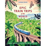 Epic Train Trips of the World Lonely Planet